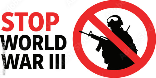 Stop World War Three anti-war protest poster with soldier symbol