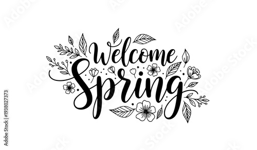 Welcome Spring floral script typography – seasonal botanical lettering vector