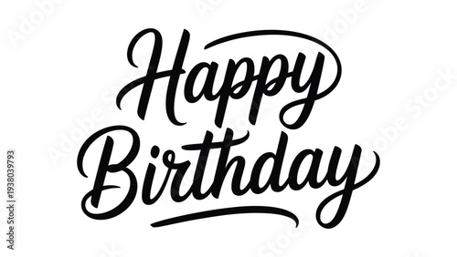 Elegant Happy Birthday Calligraphy Typography Stylish Hand Lettering Script Text Design For Greeting Card, Invitation, Celebration Banner Template