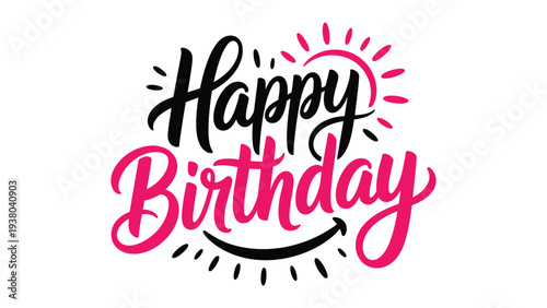 Stylish Happy Birthday Brush Calligraphy Typography With Decorative Sunburst Elements Modern Hand Lettering Design For Greeting Card, Invitation, Party Banner