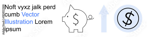 Financial planning, saving money, investment ideas, economic growth, wealth management, business success. Piggy bank, upward arrow and dollar coin . Financial planning and saving money