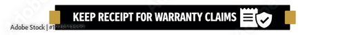 A long black and gold horizontal banner that reads "keep receipt for warranty claims" with a small receipt and shield icon, meant as a packaging reminder.