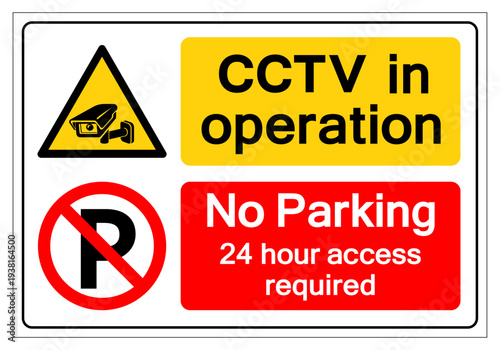 CCTV Tv In Operation No Parking 24 Hour Access Required Symbol Sign, Vector Illustration, Isolate On White Background Label. EPS10
