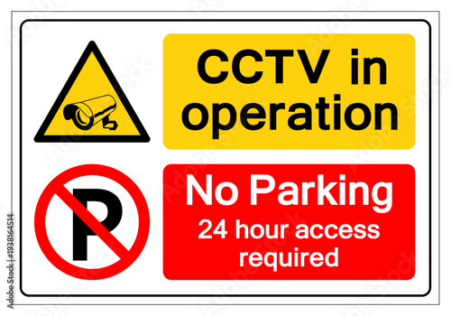 CCTV Tv In Operation No Parking 24 Hour Access Required Symbol Sign, Vector Illustration, Isolate On White Background Label. EPS10