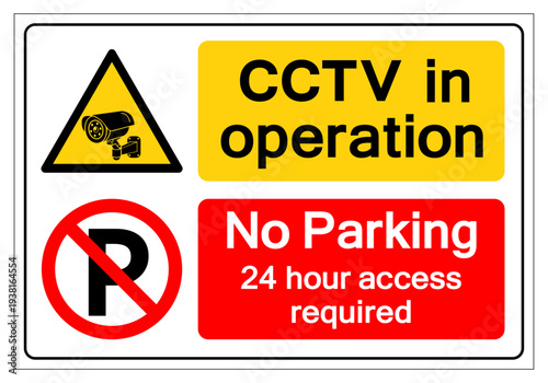 CCTV Tv In Operation No Parking 24 Hour Access Required Symbol Sign, Vector Illustration, Isolate On White Background Label. EPS10