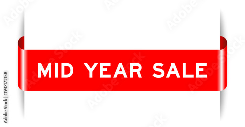 Red color inserted label banner with word mid year sale on white background