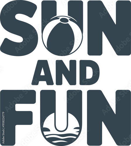Sun and fun typography with a beach ball and a life buoy. Summer vibes design.