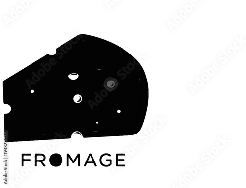 Stylized black cheese wedge graphic with holes and the word FROMAGE