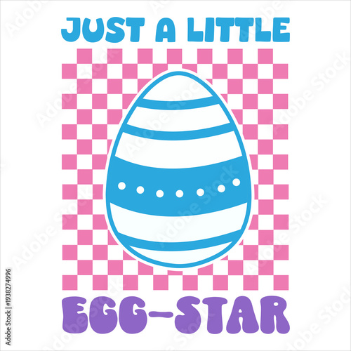 Just a Little Egg Star Easter Typography with Decorative Egg Illustration