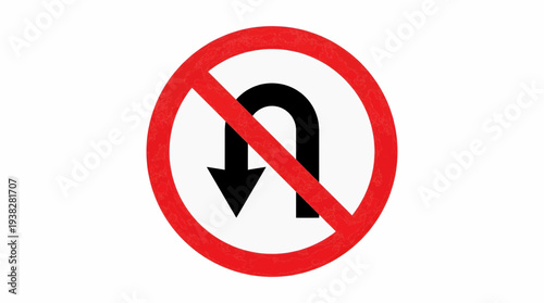 U-turn Prohibition Sign on Road Signage Indicating Traffic Restriction, viewed directly