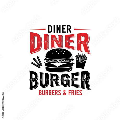 Retro diner style logo featuring a large burger and french fries, with the words "Diner Diner Burger Burgers & Fries" prominently displayed.
