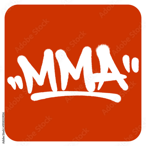 Aggressive MMA Graffiti Tag Representing the Versatile Skills and Intensity of Mixed Martial Arts Urban Combat.