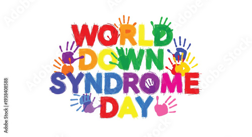 Colorful typography spells world down syndrome day with handprints