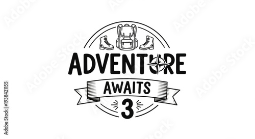 Adventure Awaits Vintage Emblem with Backpack and Boots.
