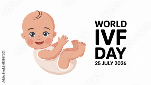 World ivf day illustration with smiling baby on july 25 2026 celebrating fertility and family planning