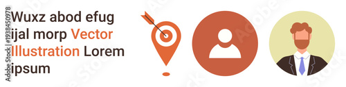 Business strategy, marketing, goal targeting, team building, communication, networking. Three icons of a location pin with an arrow, a user symbol and a business professional avatar. Perfect