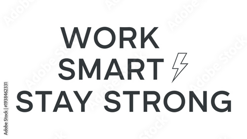 Smart Work, Strong Life: A minimalist graphic composition that succinctly captures the essence of efficient work and robust well-being, presented with clean lines and inspiring design.