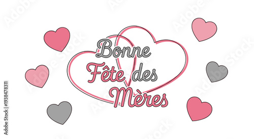 A cheerful illustration featuring hearts and the text 'Bonne Fête des Mères' in a playful style, perfect for Mother's Day