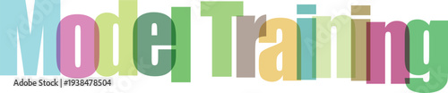 Model Training text with colorful overlapping transparent letters on white background