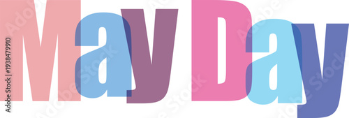 May Day Text Overlay in Pink, Blue, and Purple