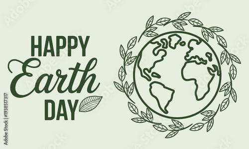 Joyful Happy Earth Day graphic with a green line art globe and leafy wreath, celebrating nature under soft ambient lighting.