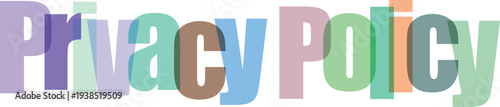 Privacy Policy Multicolored Overlapping Text on White Background