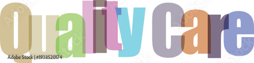 Colorful Overlapping Transparent Text Spelling Quality Care Vector