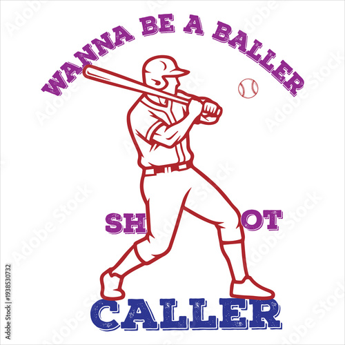 Wanna Be a Baller Shot Caller