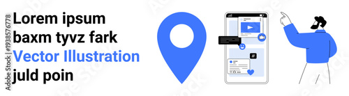 Navigation, map services, mobile technology, social media, geotagging, digital interaction. Blue map pin and smartphone interface with user pointing. Navigation and map services concept