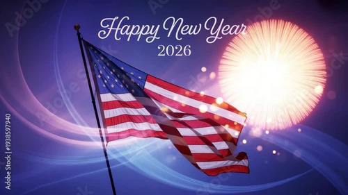 Celebrate the American New Year 2026 with Fireworks and the Flag of the United States of America