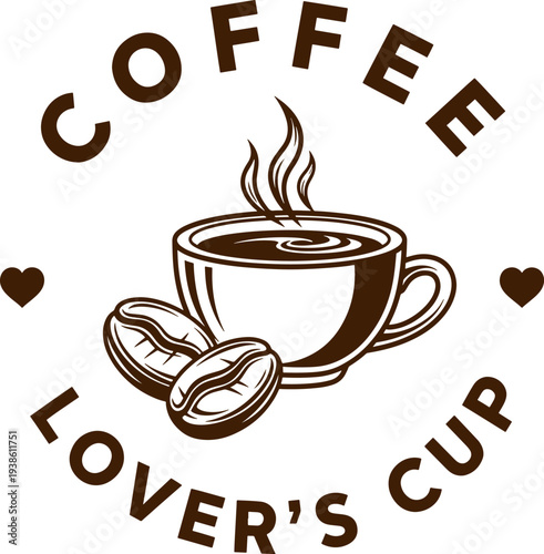 Coffee lovers cup vintage emblem with steaming mug and aromatic beans for cafe branding
