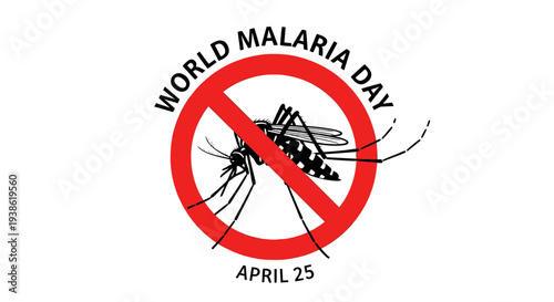 World Malaria Day awareness campaign illustration with mosquito prohibition symbol.