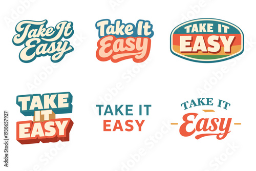 Variety of retro 'take it easy' logos in different styles and colors