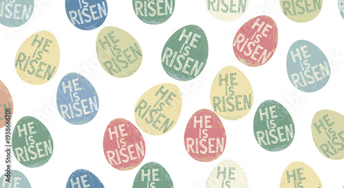 Colorful Easter Eggs with He is Risen Message.