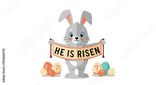 Easter Bunny Holding He is Risen Banner.