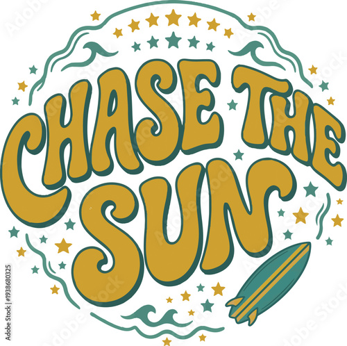 Retro Chase the Sun Typography Vector Illustration with Surfboard and Ocean Waves for Summer Apparel and Poster Design