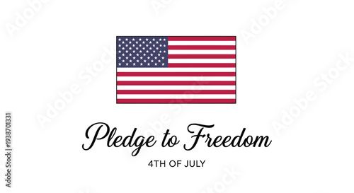 Vector illustration of American flag with 'Pledge to Freedom 4th of July' text
