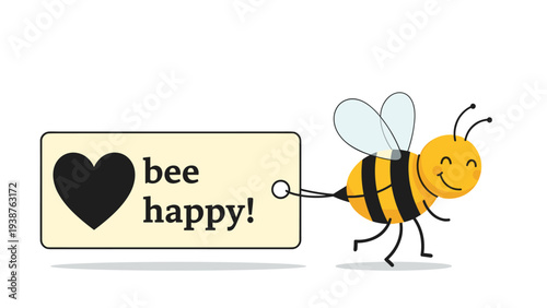 Cheerful cartoon bee happily pulling a banner that reads "bee happy!" with a heart symbol, spreading positivity and joy.