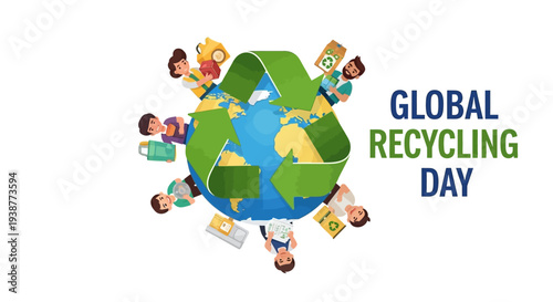 Illustration of a diverse group of people around a recycling symbol and globe on Global Recycling Day, promoting eco-friendly lifestyle and sustainable practices with a green and blue color