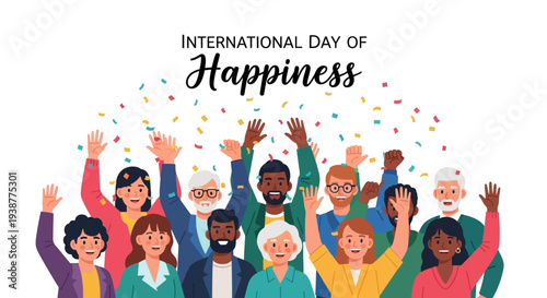 Illustration of diverse people celebrating International Day of Happiness with raised hands and colorful confetti on a white background, conveying joy and positivity.