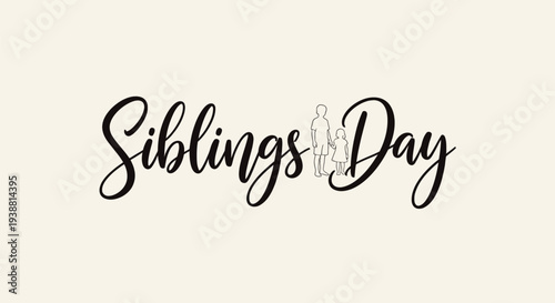 Siblings Day Calligraphy Text with Silhouette.