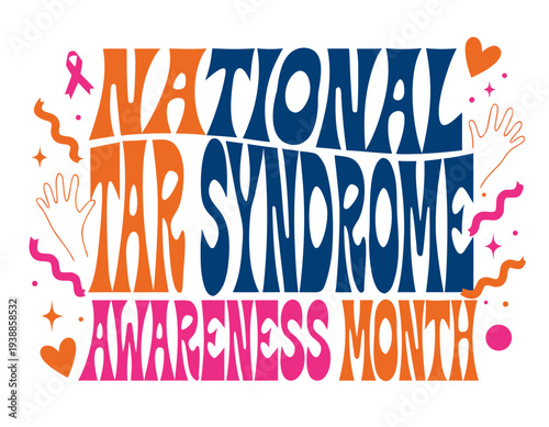 NATIONAL TAR SYNDROME AWARENESS MONTH vector illustration isolated on white background