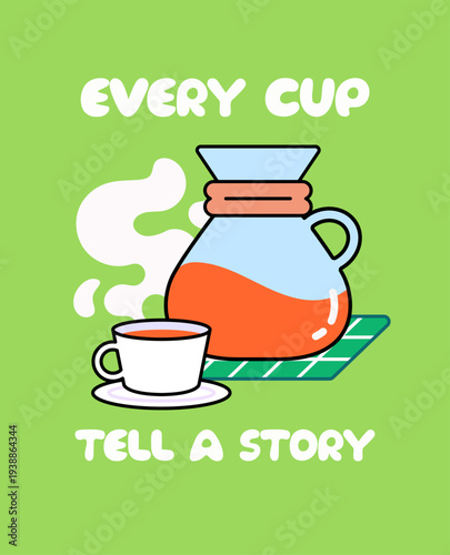 Poster design cute cartoon teapot and steaming tea cup with a cozy quote about tea. Simple hand drawn vector illustration perfect for cafe themes, beverage designs, posters, and cozy lifestyle