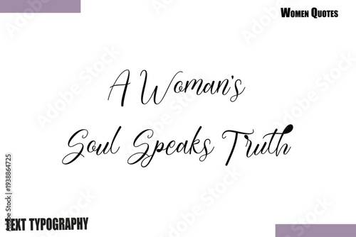 A Woman’s Soul Speaks Truth  Women Feminist Typography Vector Saying