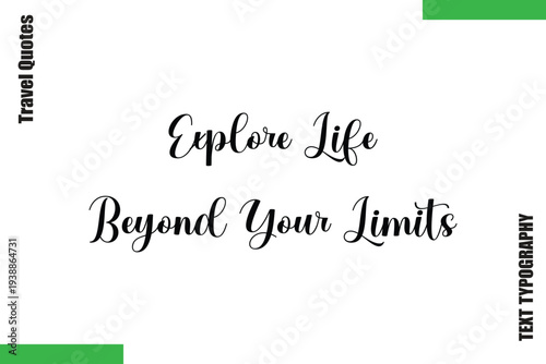 Explore Life Beyond Your Limits    Travel Quote Modern Text Typography