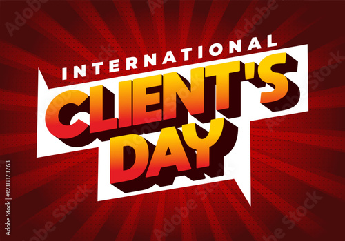 Bold red graphic with comic style speech bubble text reading international clients day in yellow to red gradient letters on radial halftone background