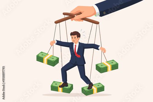 Businessman as a Puppet Controlled by a Large Hand with Money Stacks, Concept of Financial Manipulation, Corporate Slavery, Capitalism, Greed, and Bribery in a Modern Working Environment Illustration