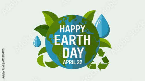 Happy earth day april 22nd eco friendly globe with leaves and recycling symbol on green background