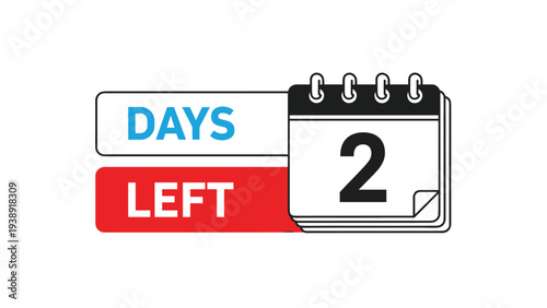 Two days left countdown calendar with numbered flip chart for upcoming event deadlines and limited time promotional offers.