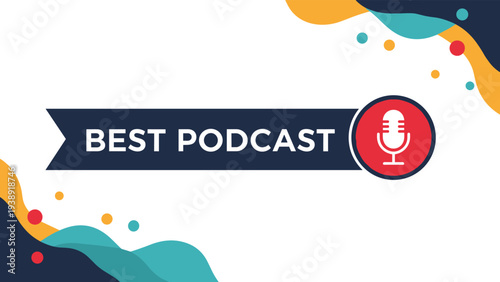 Best podcast promotional banner featuring a microphone icon on a red circle with abstract colorful wave patterns.